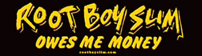 Root Boy Slim Bumper Sticker